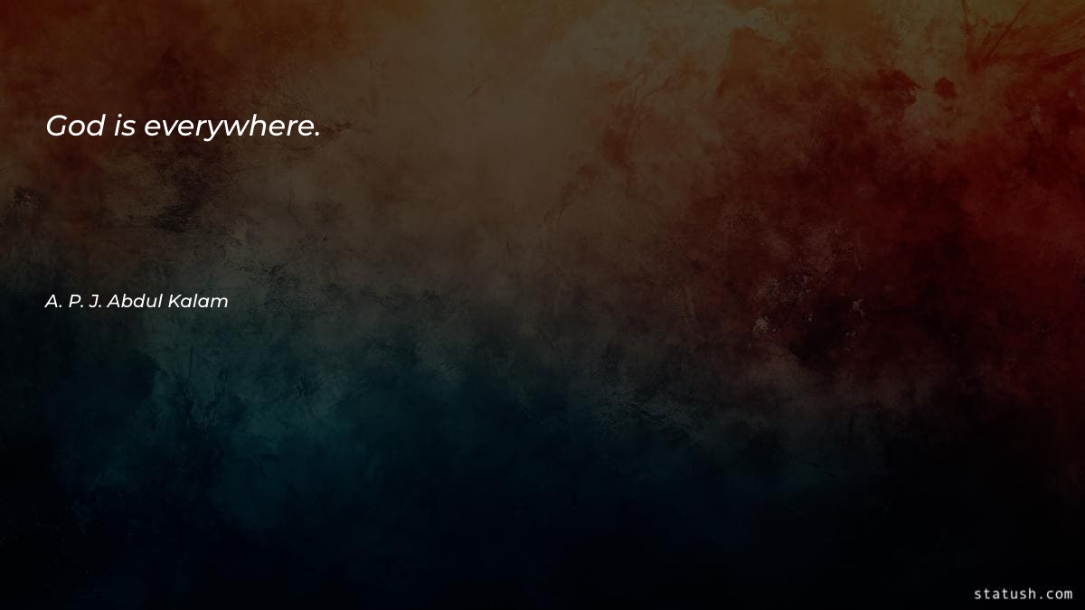 God is everywhere - God Quotes at statush.com