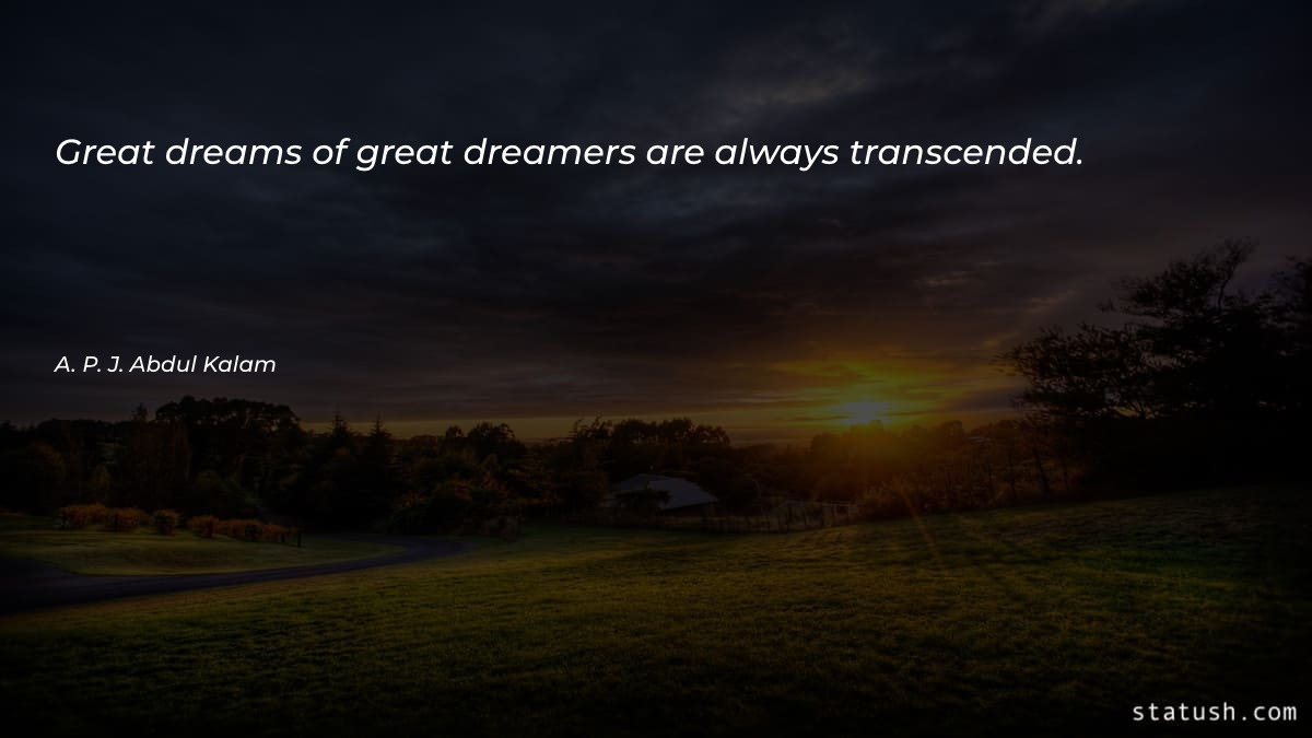 Great dreams of great dreamers - Dreams Quotes at statush.com