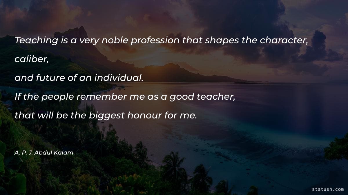 Teaching is a very noble profession - Future Quotes at statush.com