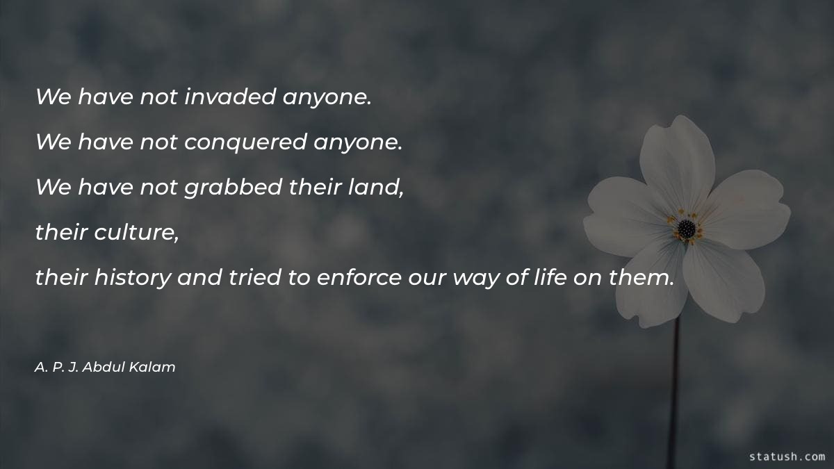 We have not invaded anyone Motivational Quotes at statush.com