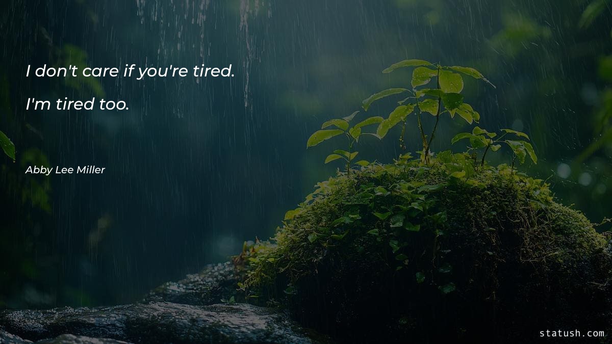 I don't care if you're Motivational Quotes at statush.com