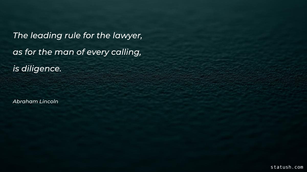 The leading rule for the lawyer Motivational Quotes at statush.com