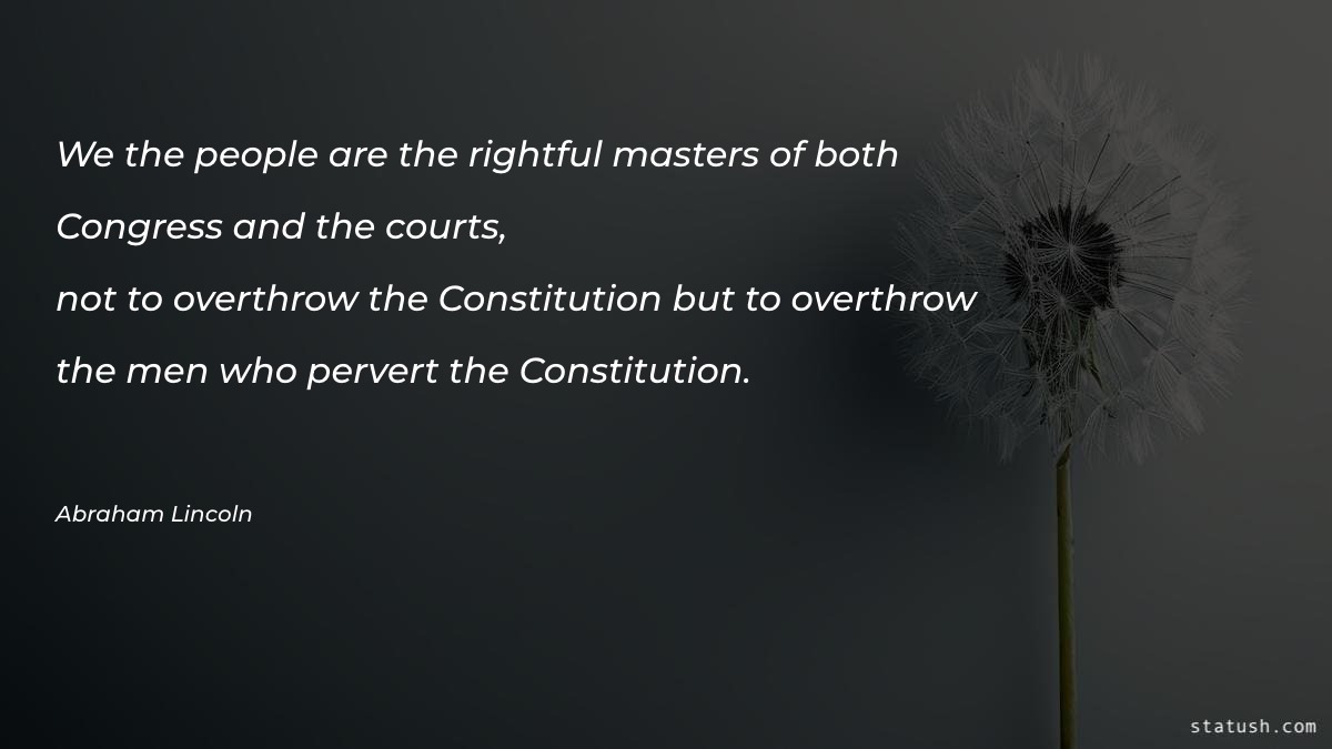 We the people are the rightful masters Motivational Quotes at statush.com