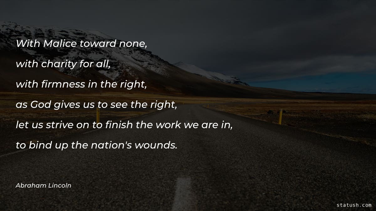 With Malice toward none Motivational Quotes at statush.com
