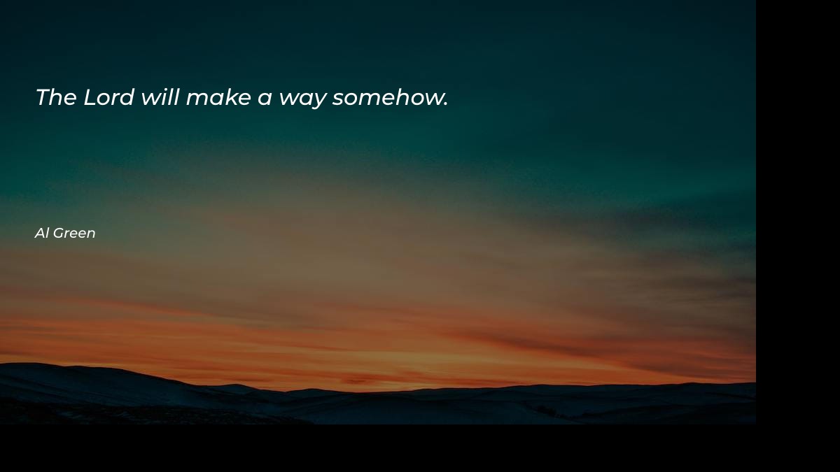 The Lord will make a