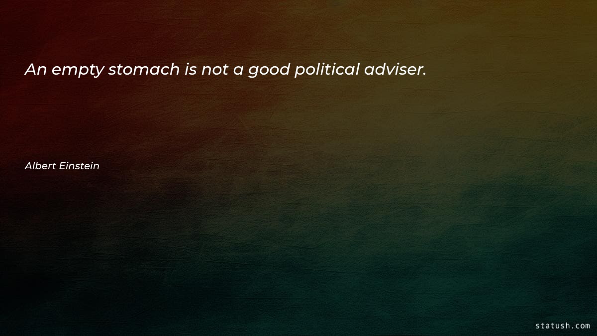 An empty stomach is not a good - Good Quotes at statush.com