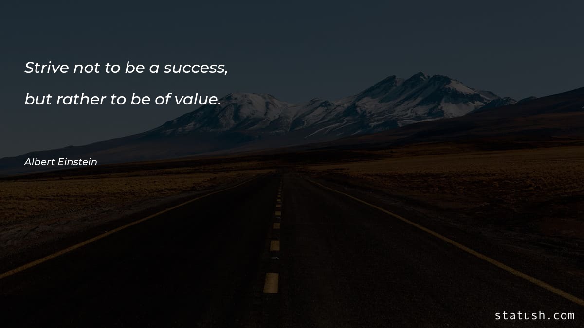 Strive not to be a success Motivational Quotes at statush.com