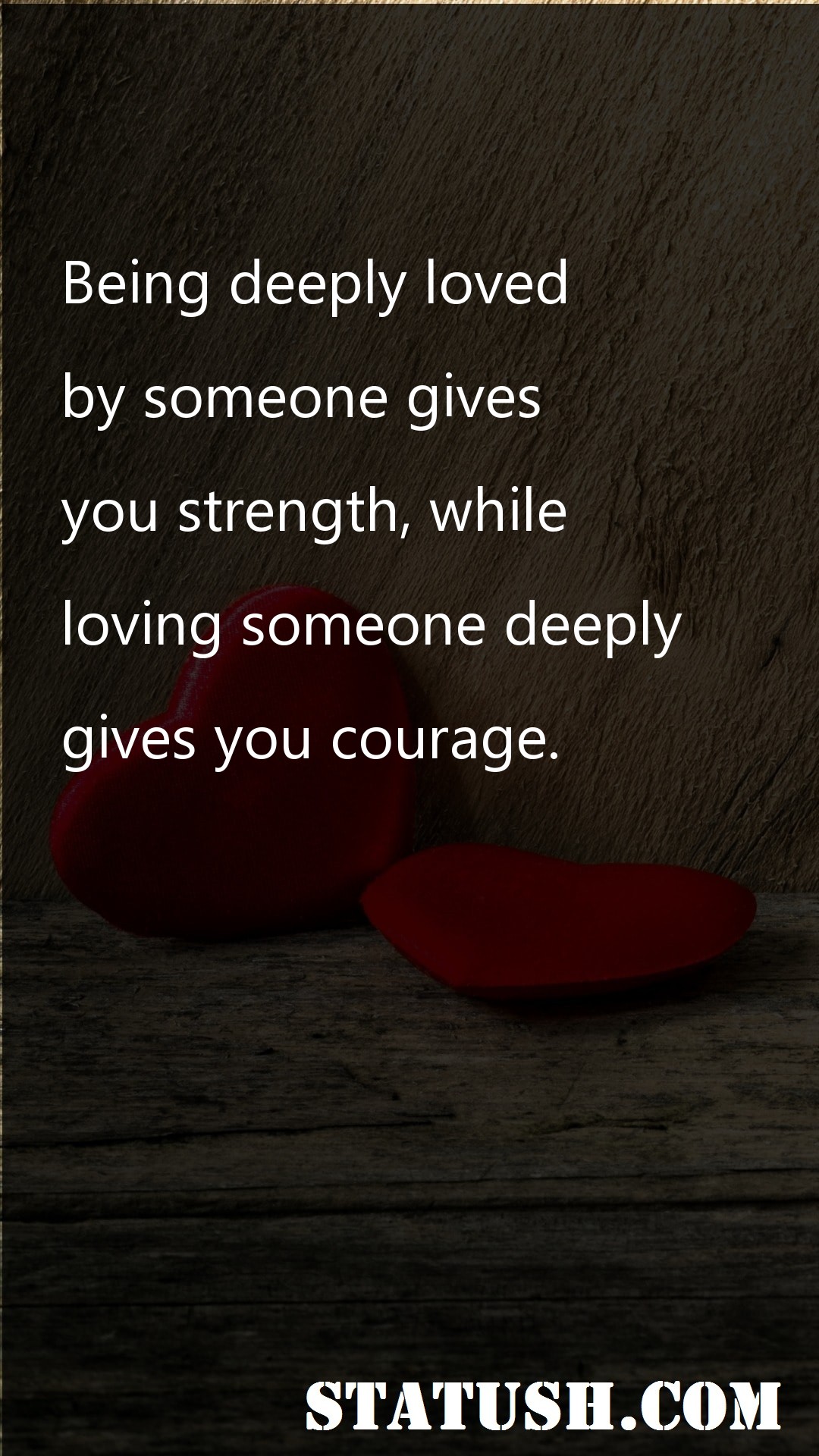 Being deeply loved Love Quotes at statush.com