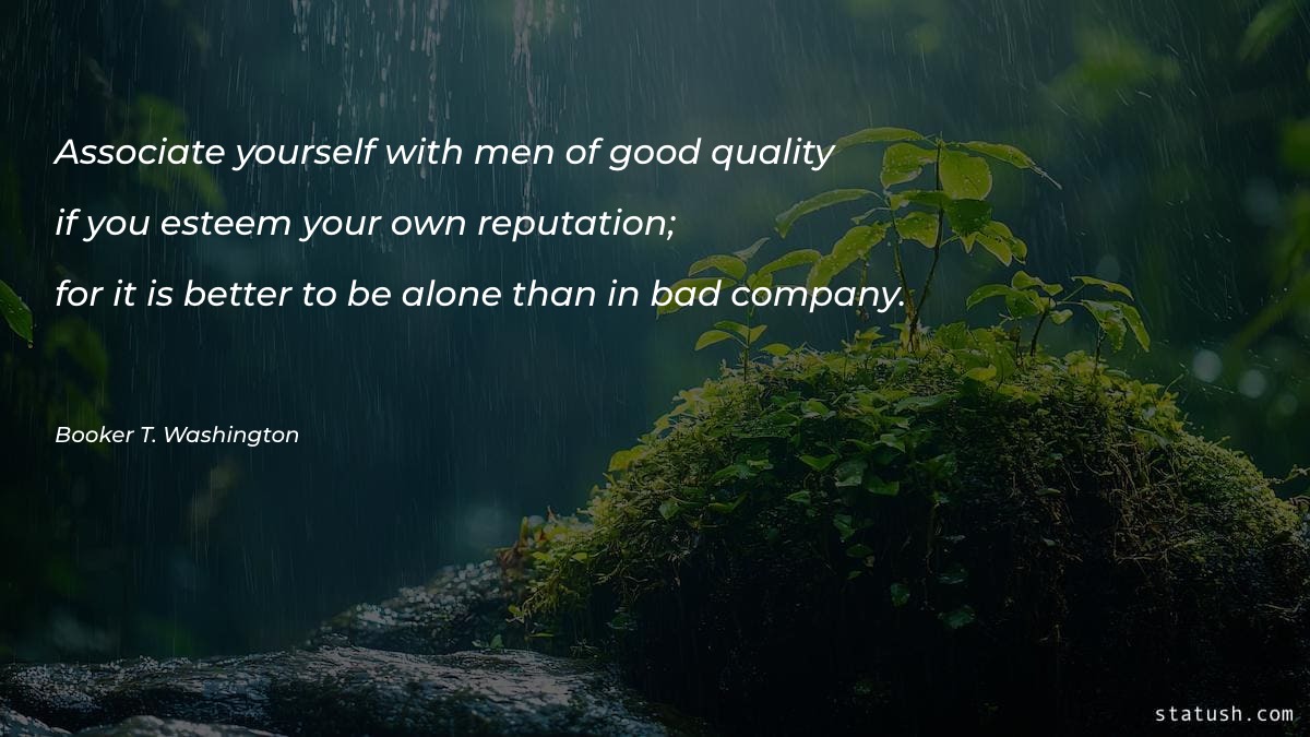 Associate yourself with men of