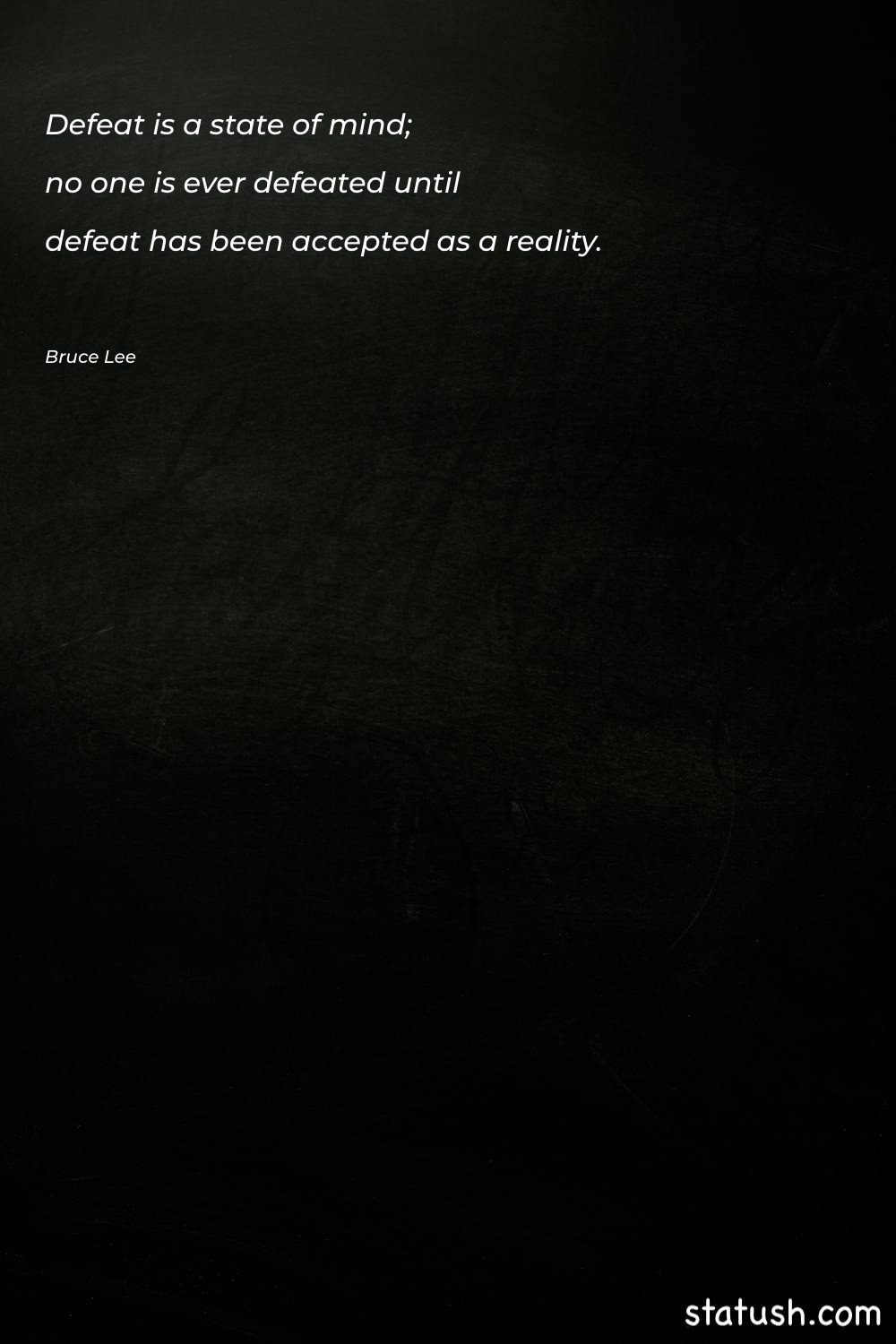 Defeat is a state of - Motivational Quotes at statush.com