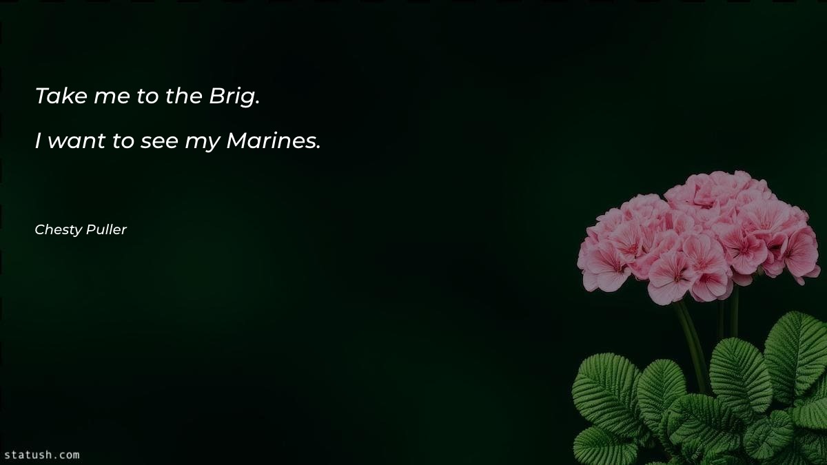 Take me to the Brig - Motivational Quotes at statush.com