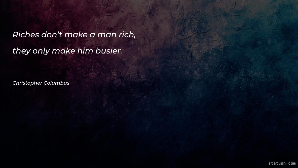 Riches don’t make a man