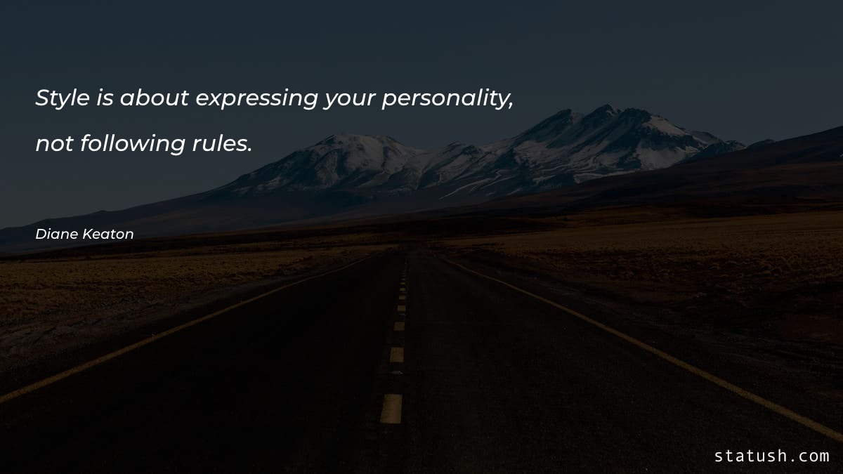 Style is about expressing your - Motivational Quotes at statush.com