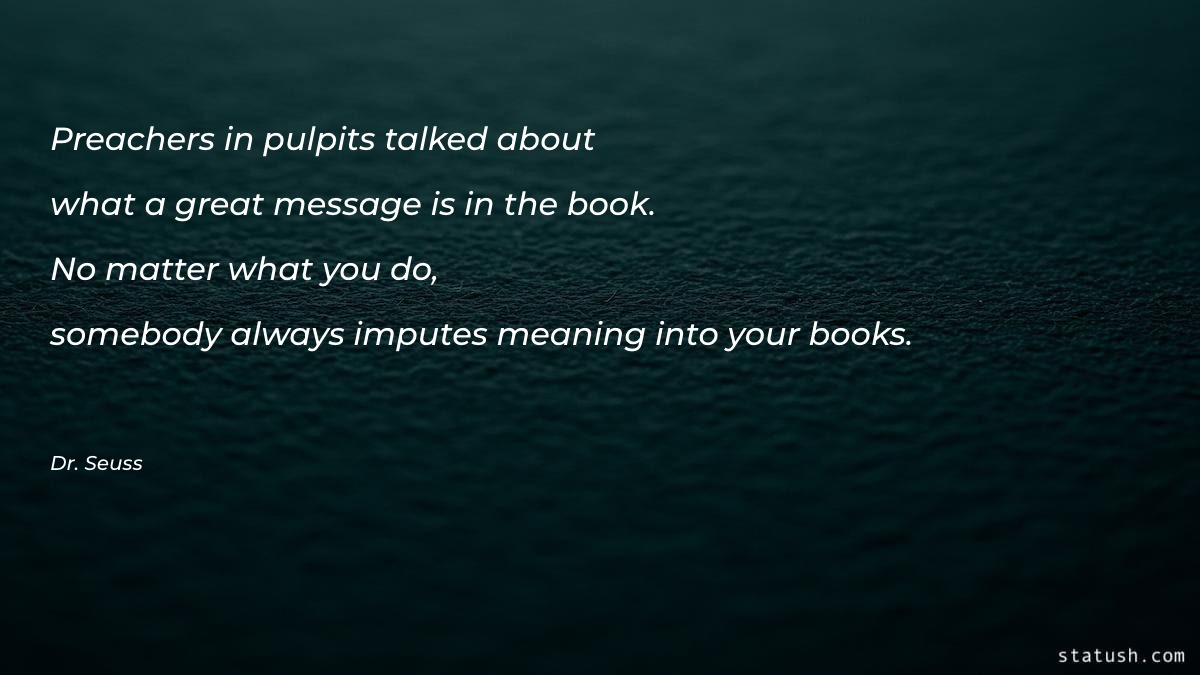 Preachers in pulpits talked - Motivational Quotes at statush.com