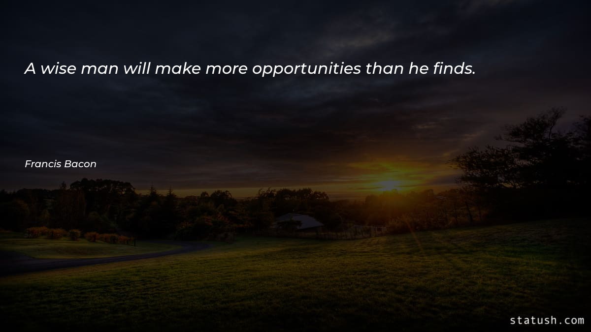 A wise man will make