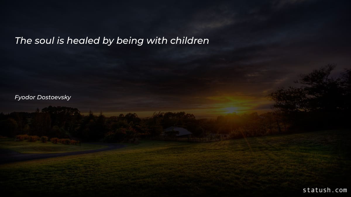 The soul is healed by being