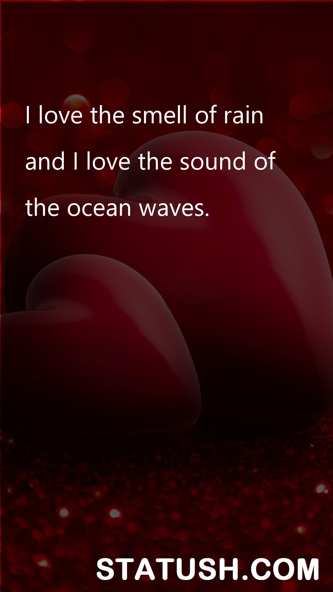 I love the smell of rain - Love Quotes at statush.com