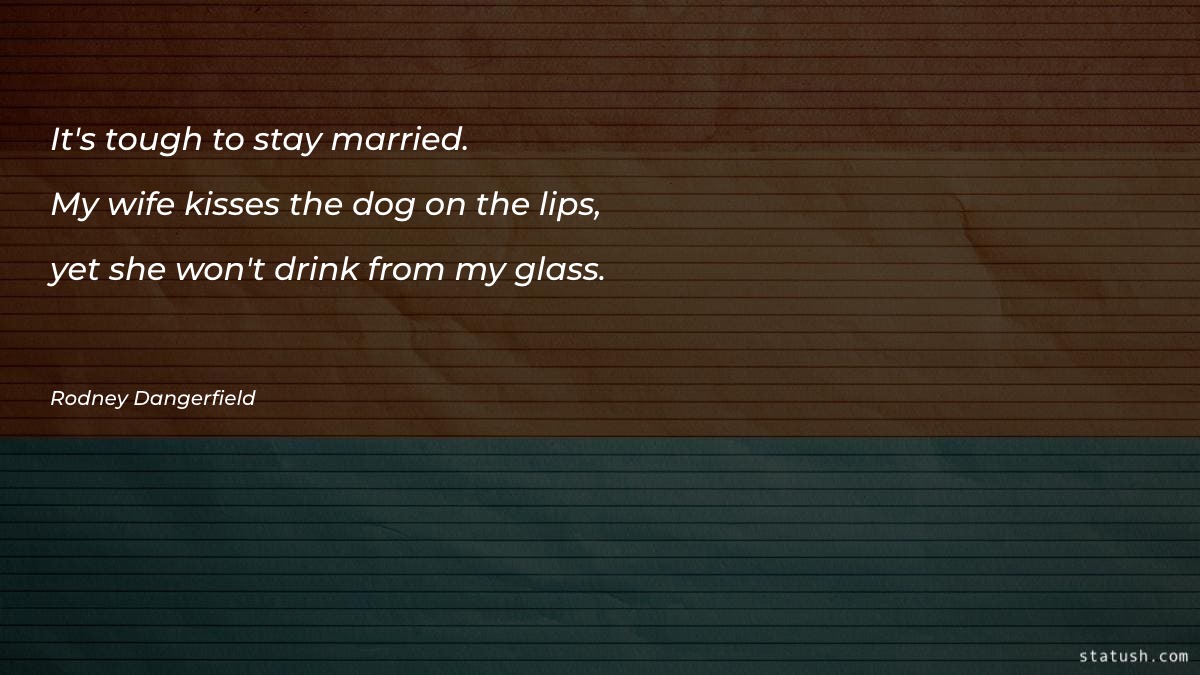 Its tough to stay married - Marriage Quotes at statush.com