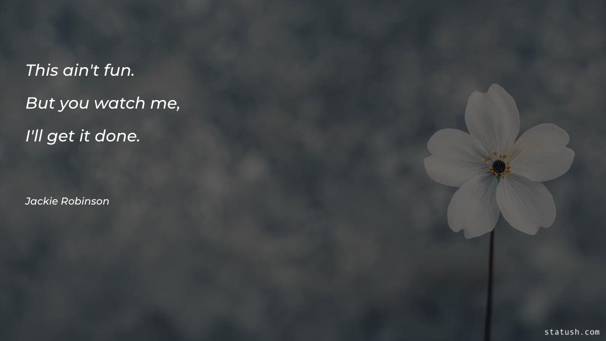 This ain't fun. But you watch me Motivational Quotes at statush.com