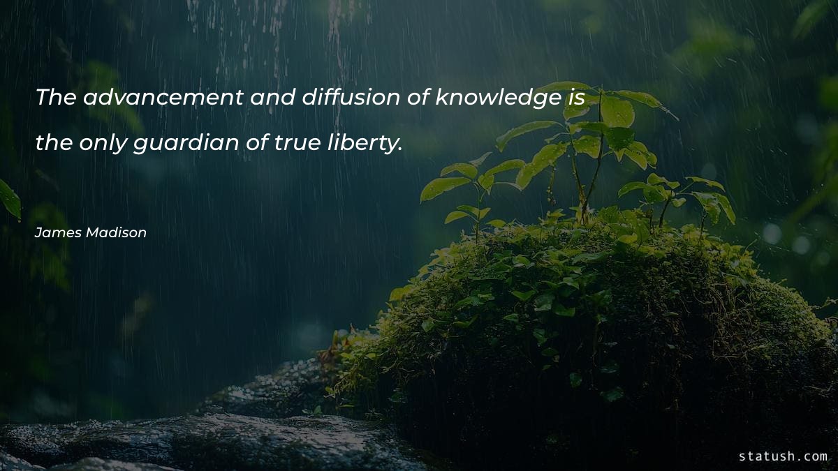 The advancement and diffusion of - Knowledge Quotes at statush.com