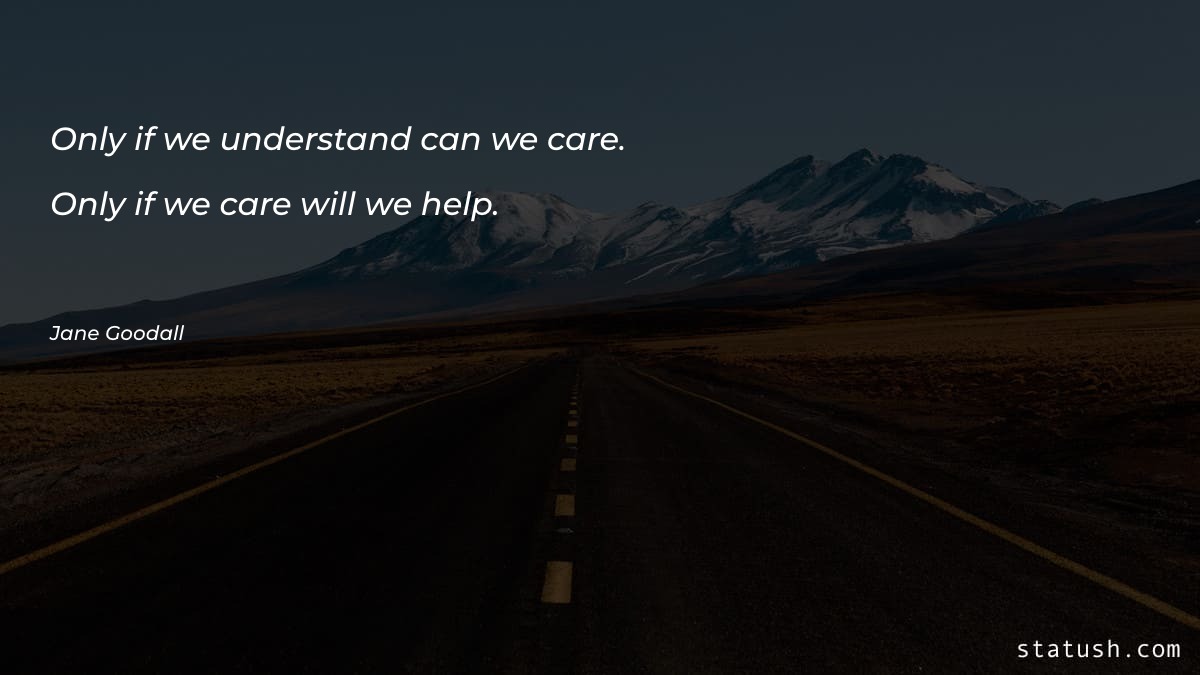 Only if we understand can - Motivational Quotes at statush.com