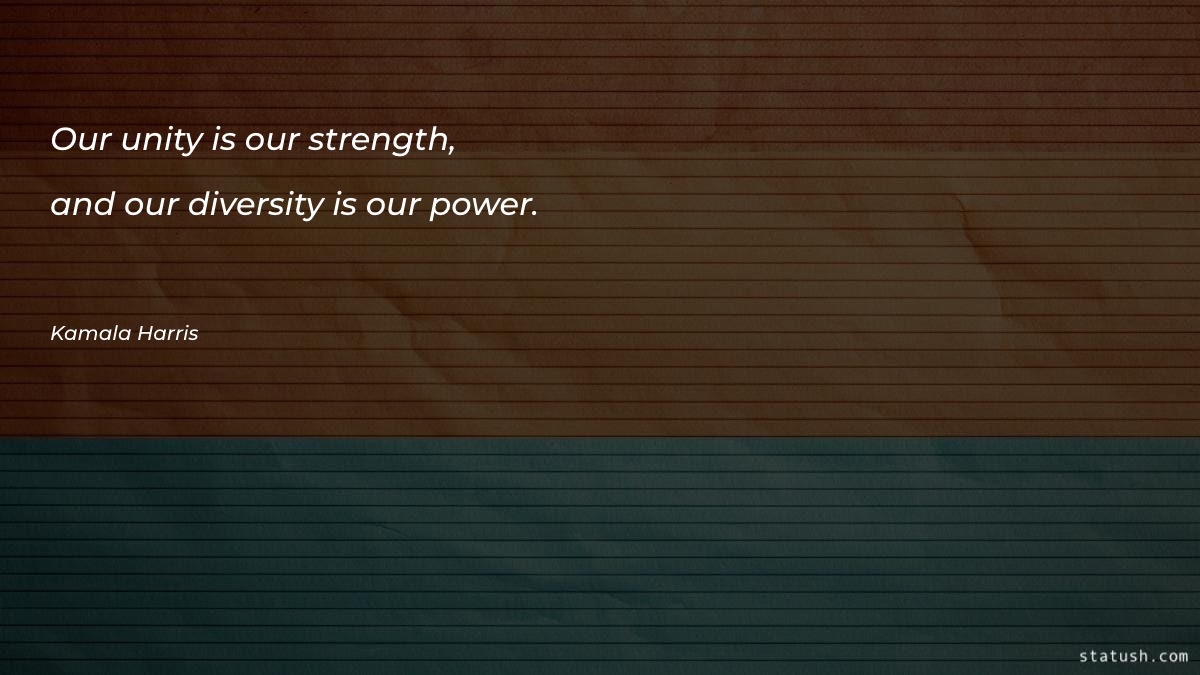Our unity is our strength - Motivational Quotes at statush.com