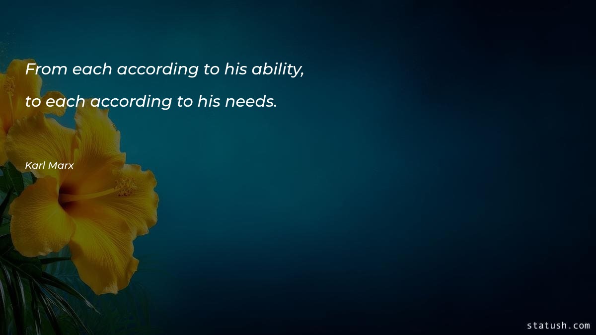 From each according to his - Motivational Quotes at statush.com