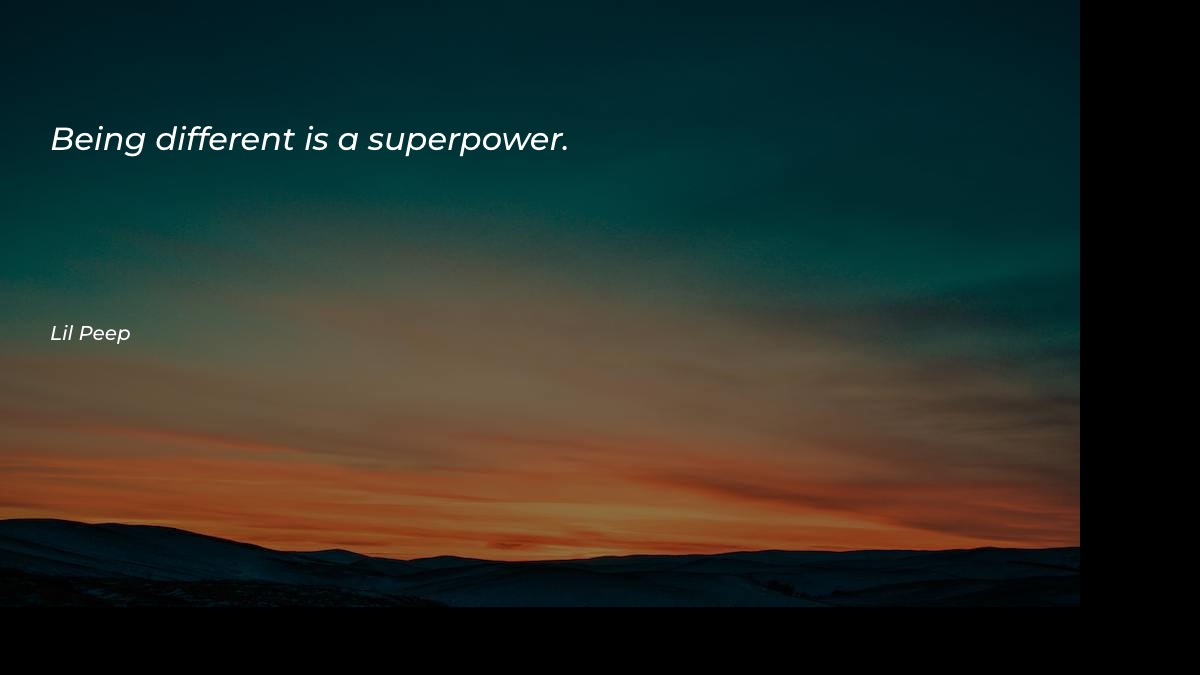 Being different is a superpower