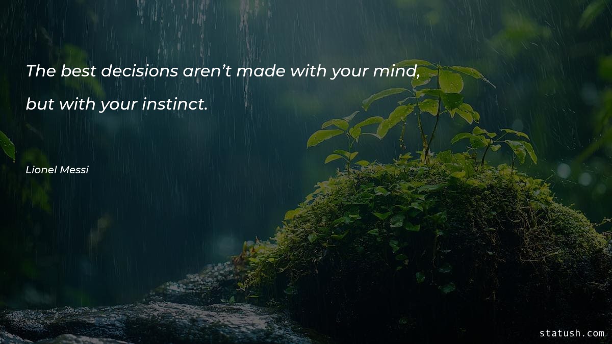 The best decisions aren’t made