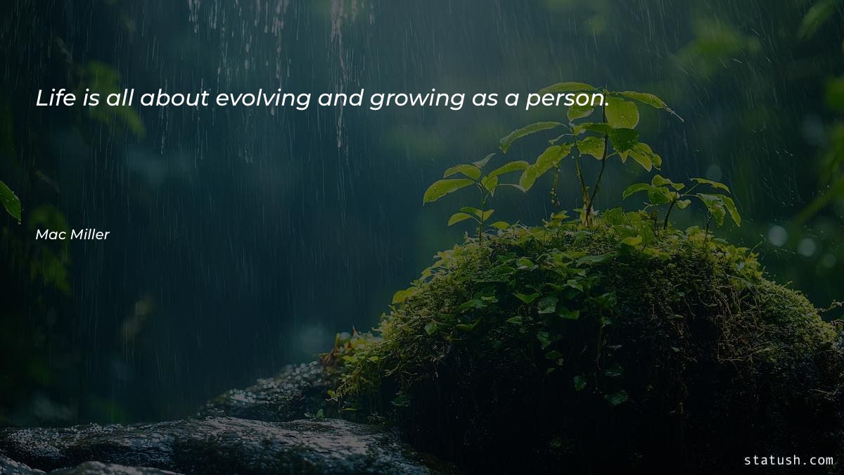 Life is all about evolving