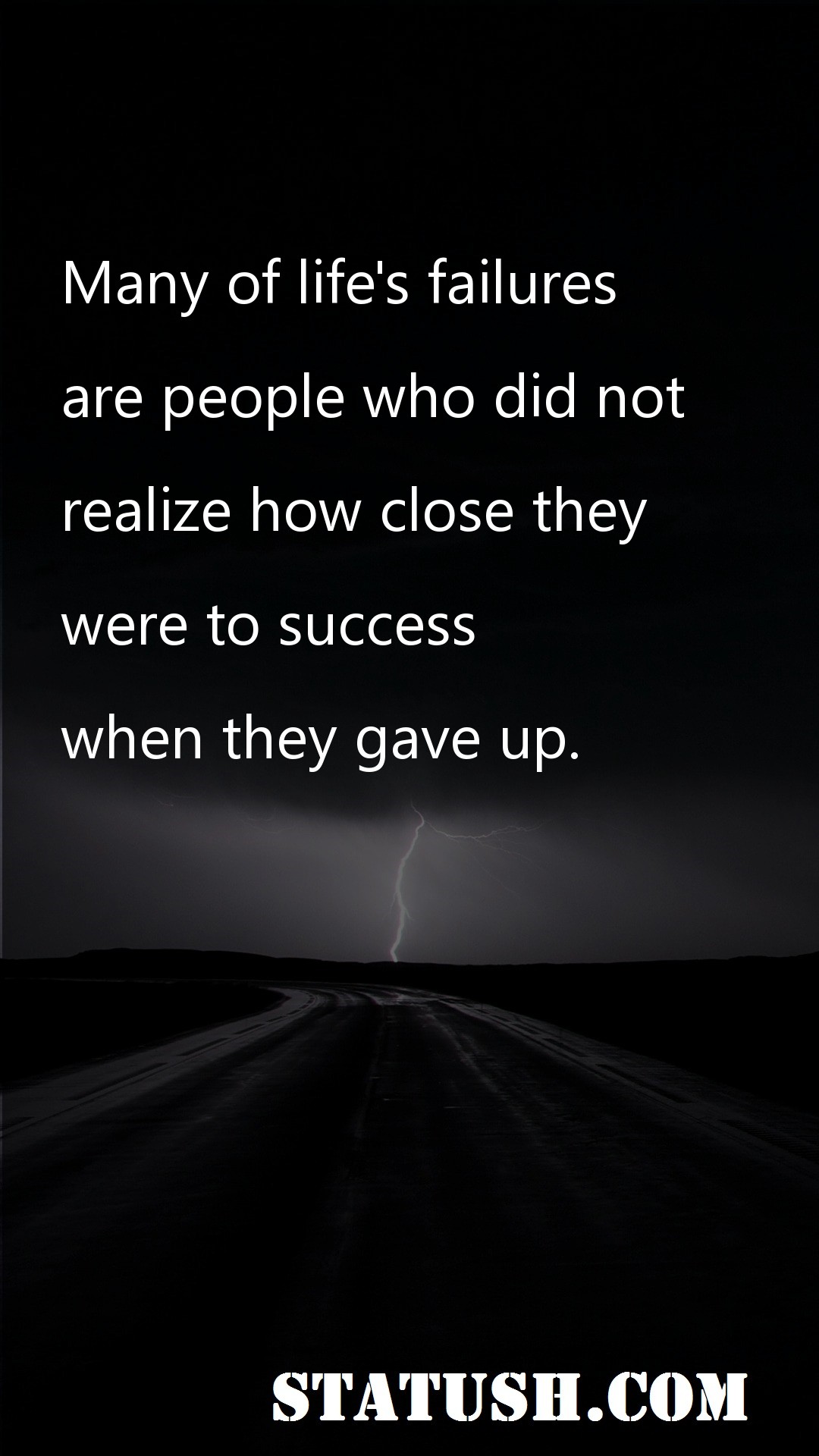 Many of lifes failures - Success Quotes at statush.com