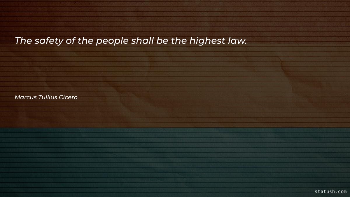 The safety of the people Motivational Quotes at statush.com