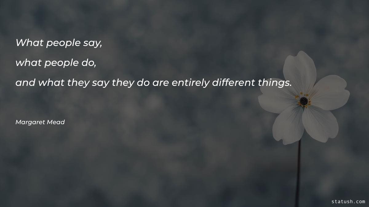 What people say, what people - Motivational Quotes at statush.com