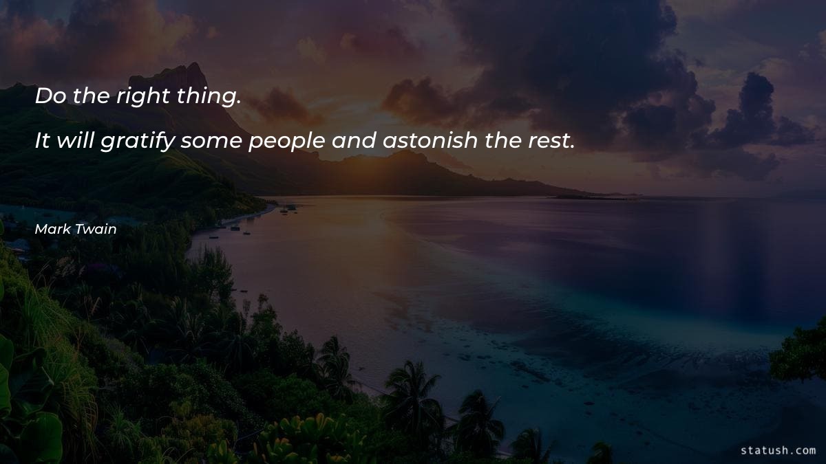 Do the right thing Motivational Quotes at statush.com