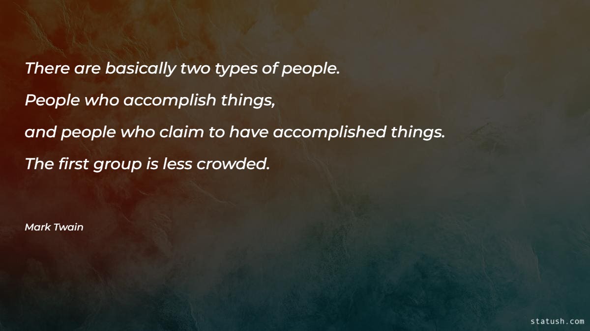 There are basically two types of people Motivational Quotes at statush.com
