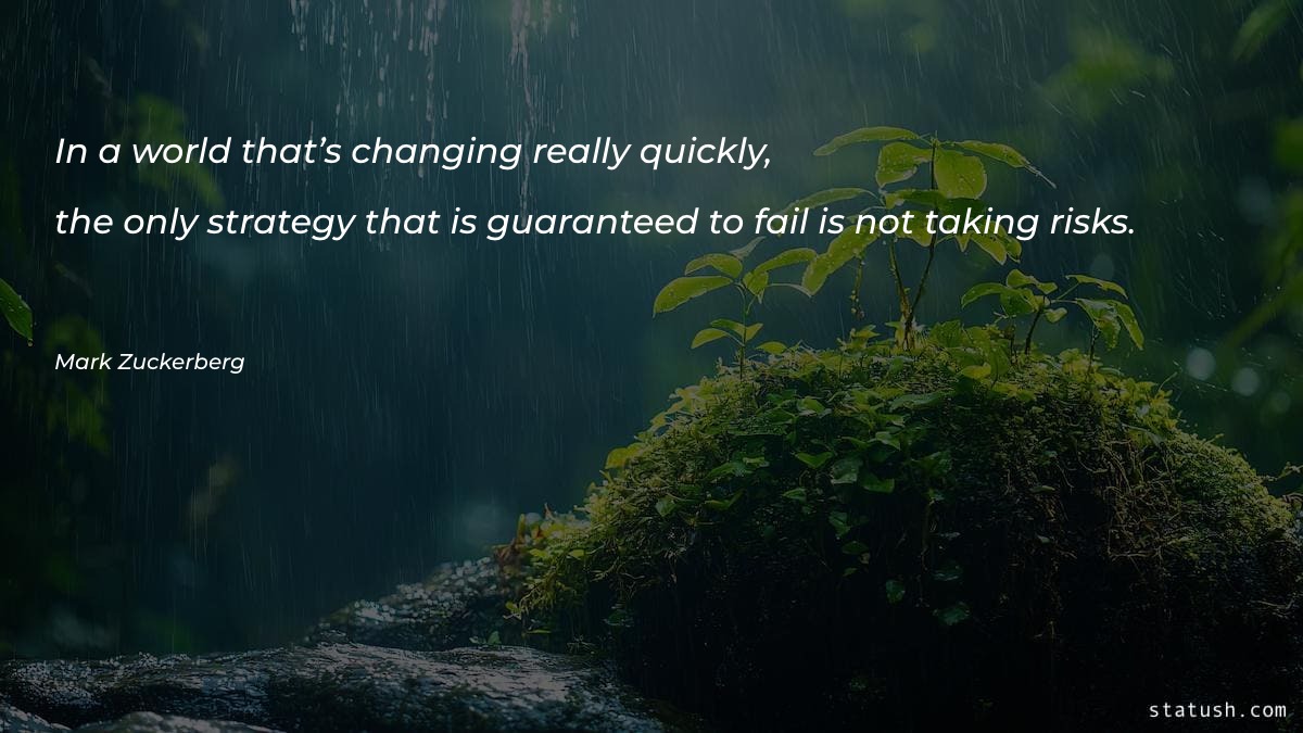 In a world that’s changing - Motivational Quotes at statush.com