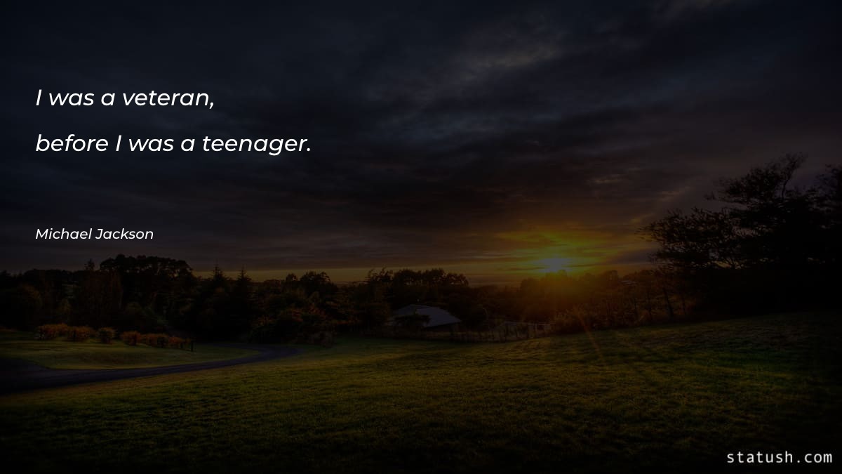 I was a veteran - Teen Quotes at statush.com