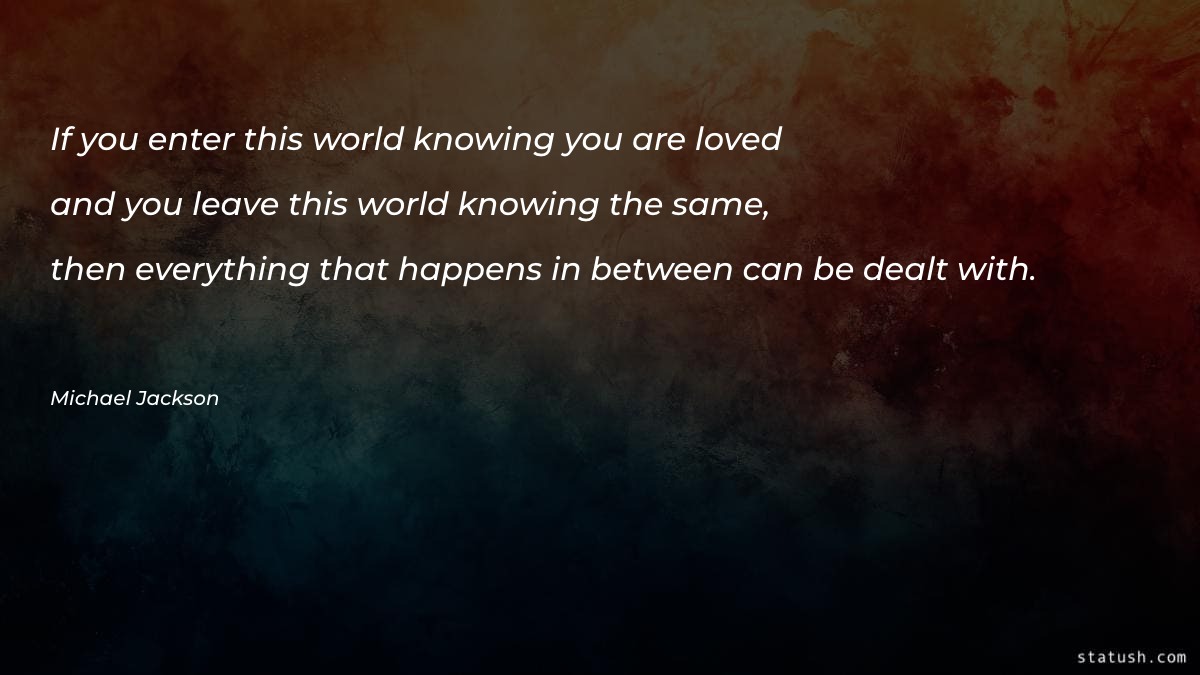 If you enter this world knowing