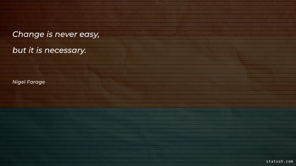 Change is never easy, but