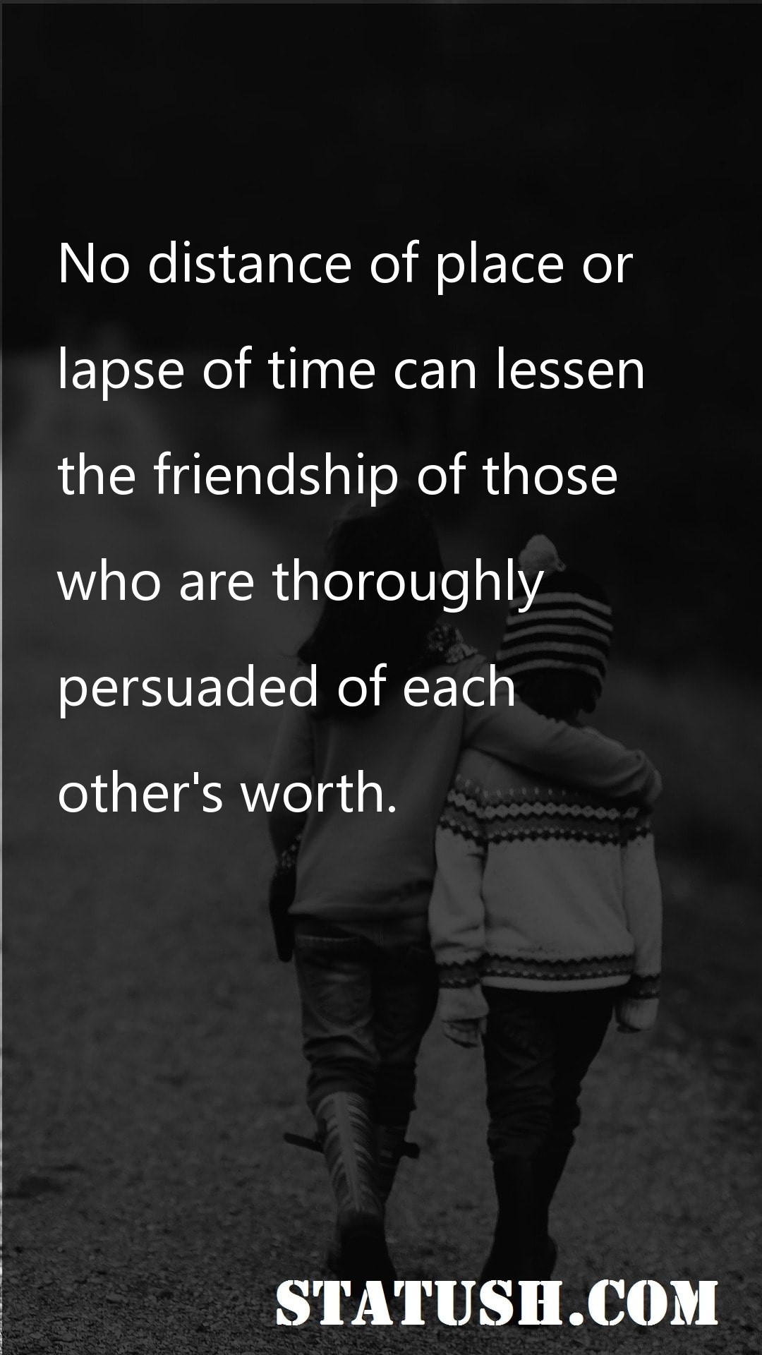 No distance of place or - Friendship Quotes at statush.com