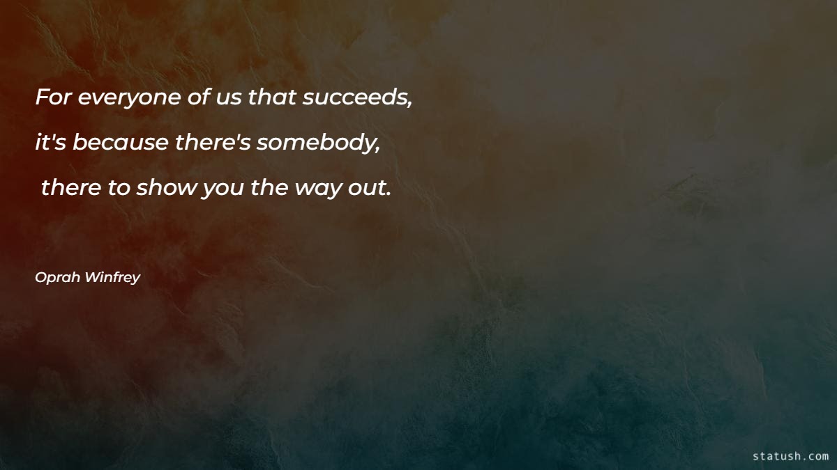 For everyone of us that succeeds Motivational Quotes at statush.com