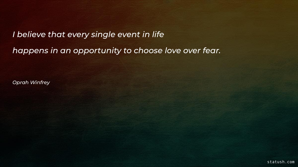 I believe that every single event in life Motivational Quotes at statush.com