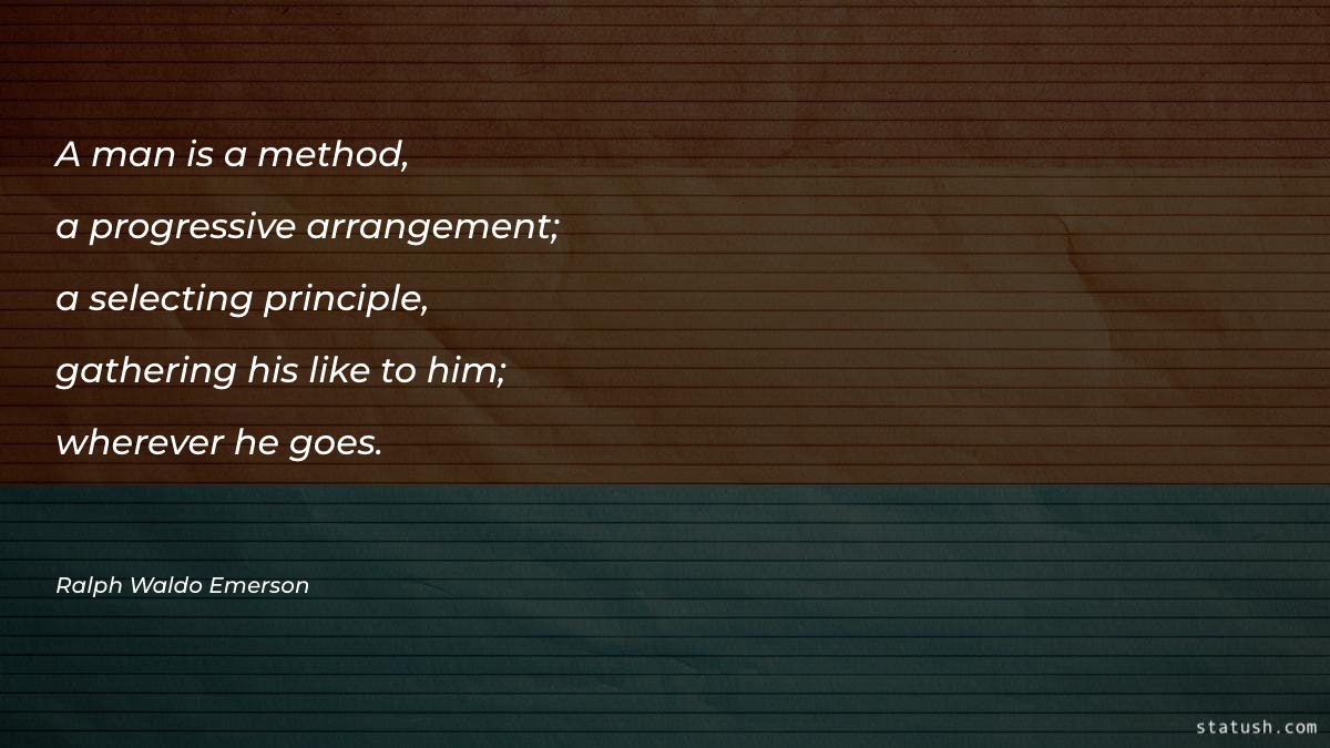 A man is a method Motivational Quotes at statush.com
