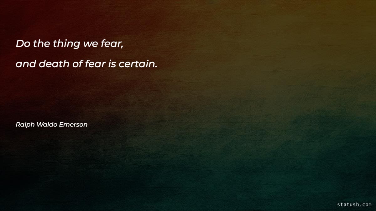 Do the thing we fear Motivational Quotes at statush.com
