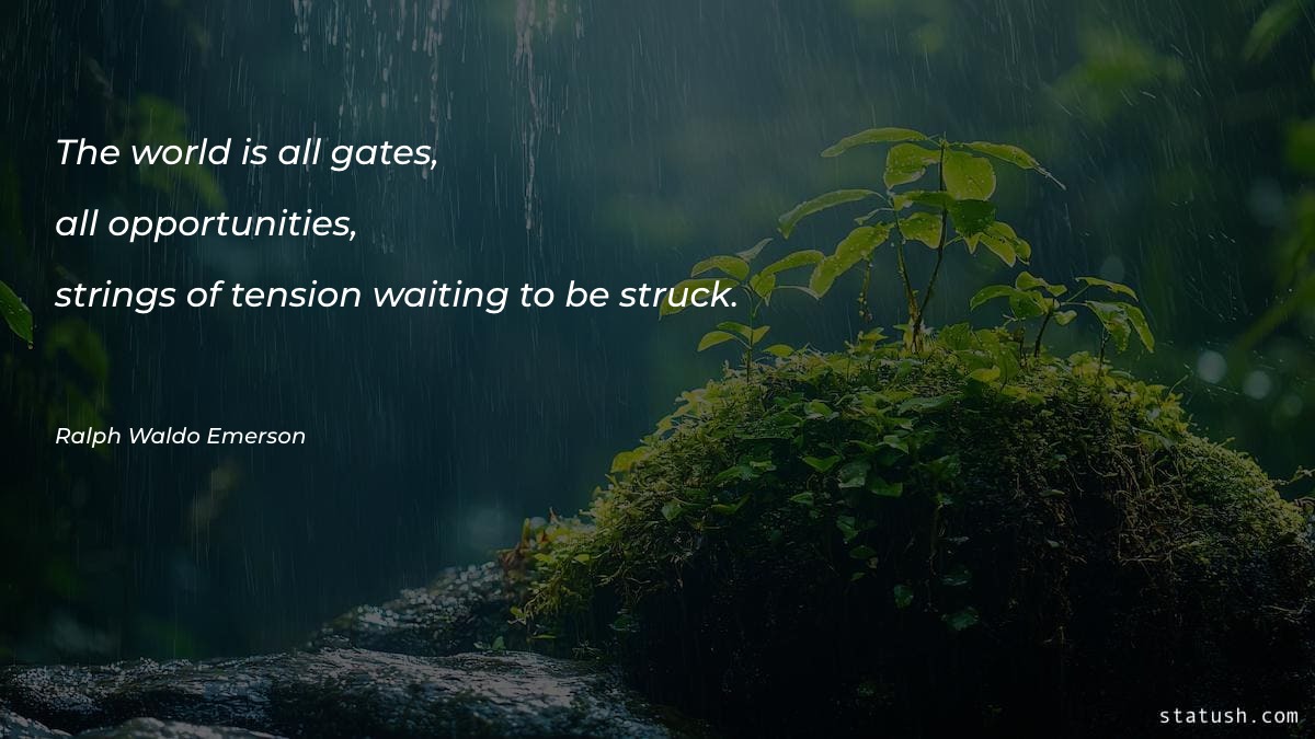 The world is all gates Motivational Quotes at statush.com