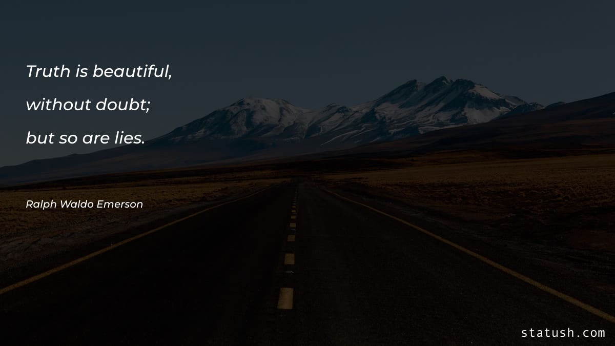 Truth is beautiful Motivational Quotes at statush.com