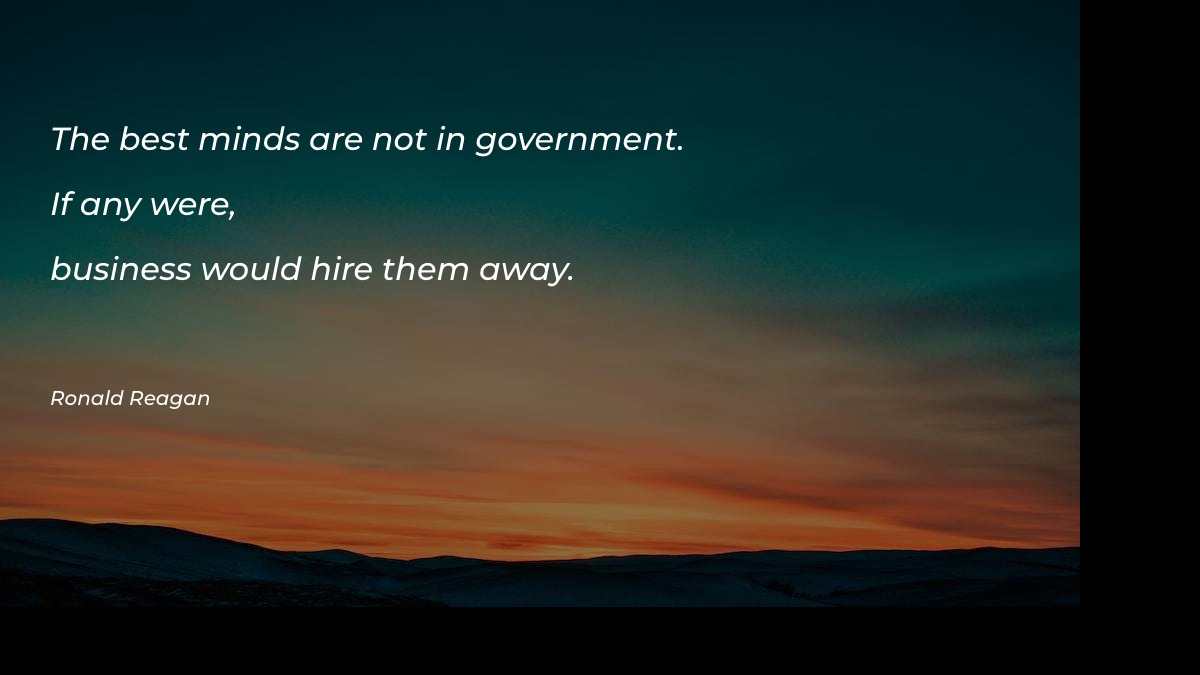 The best minds are not - Government Quotes at statush.com