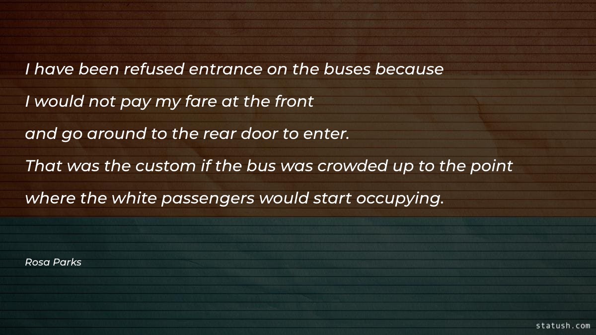 I have been refused entrance - Motivational Quotes at statush.com