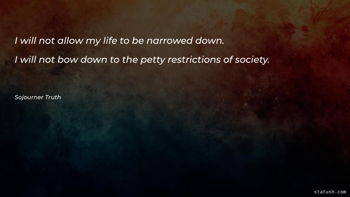 I will not allow my - Society Quotes at statush.com