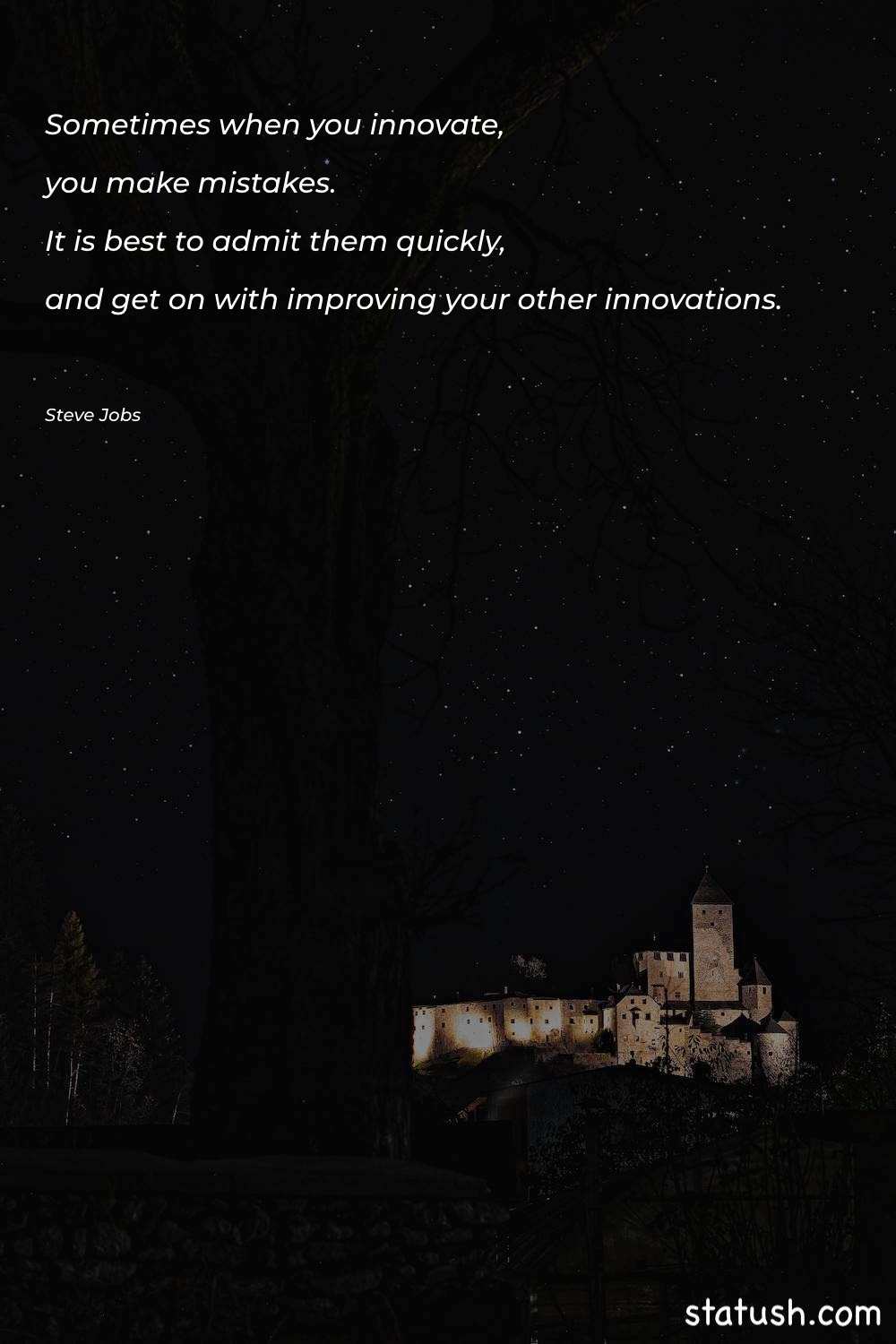 Sometimes when you innovate, you Motivational Quotes at statush.com